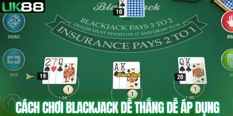 Cách Chơi Blackjack Dễ Thắng, Kiểm Soát Ván Bài Tốt Hơn - mapg