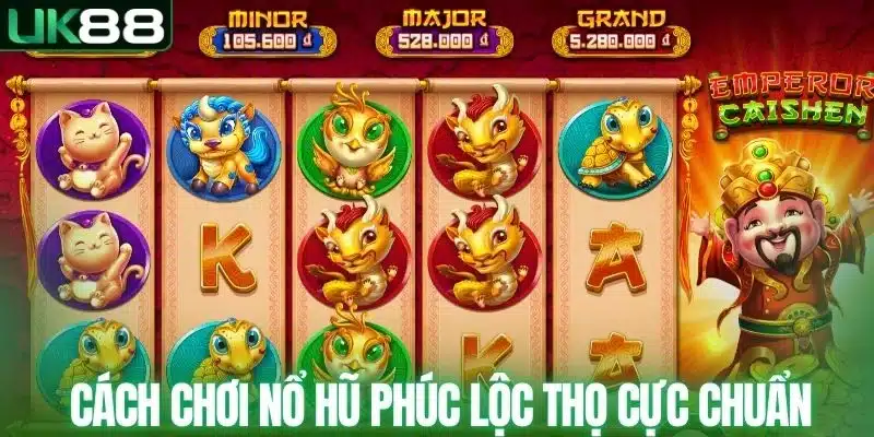Nổ Hũ Phúc Lộc Thọ - Trải Nghiệm Tựa Game Slot Cực Thú Vị - mapg