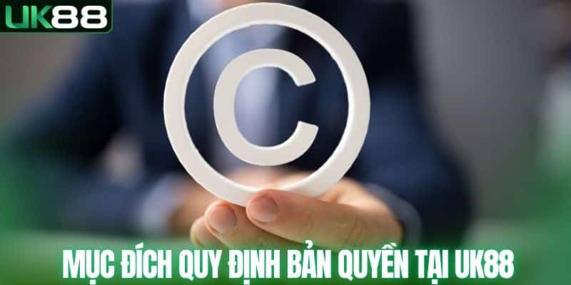 Quy Định Bản Quyền - UK88 Cam Kết Minh Bạch Trong Nội Dung - mapg