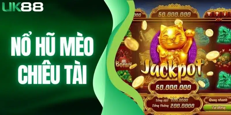Nổ Hũ Mèo Chiêu Tài - Tìm Hiểu Thông Tin Game Slot Online - mapg