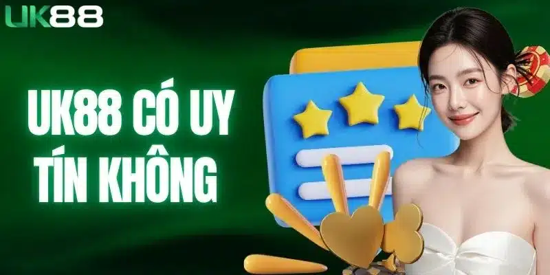 UK88 Có Uy Tín Không? Những Điều Người Mới Cần Biết - mapg